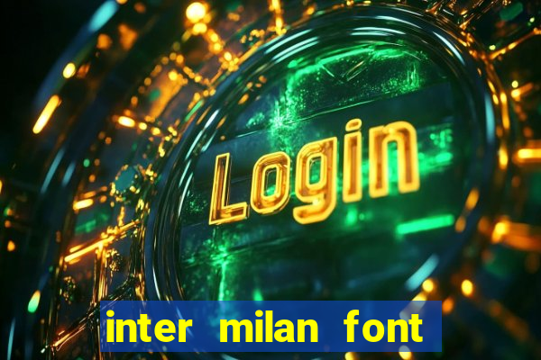 inter milan font free download